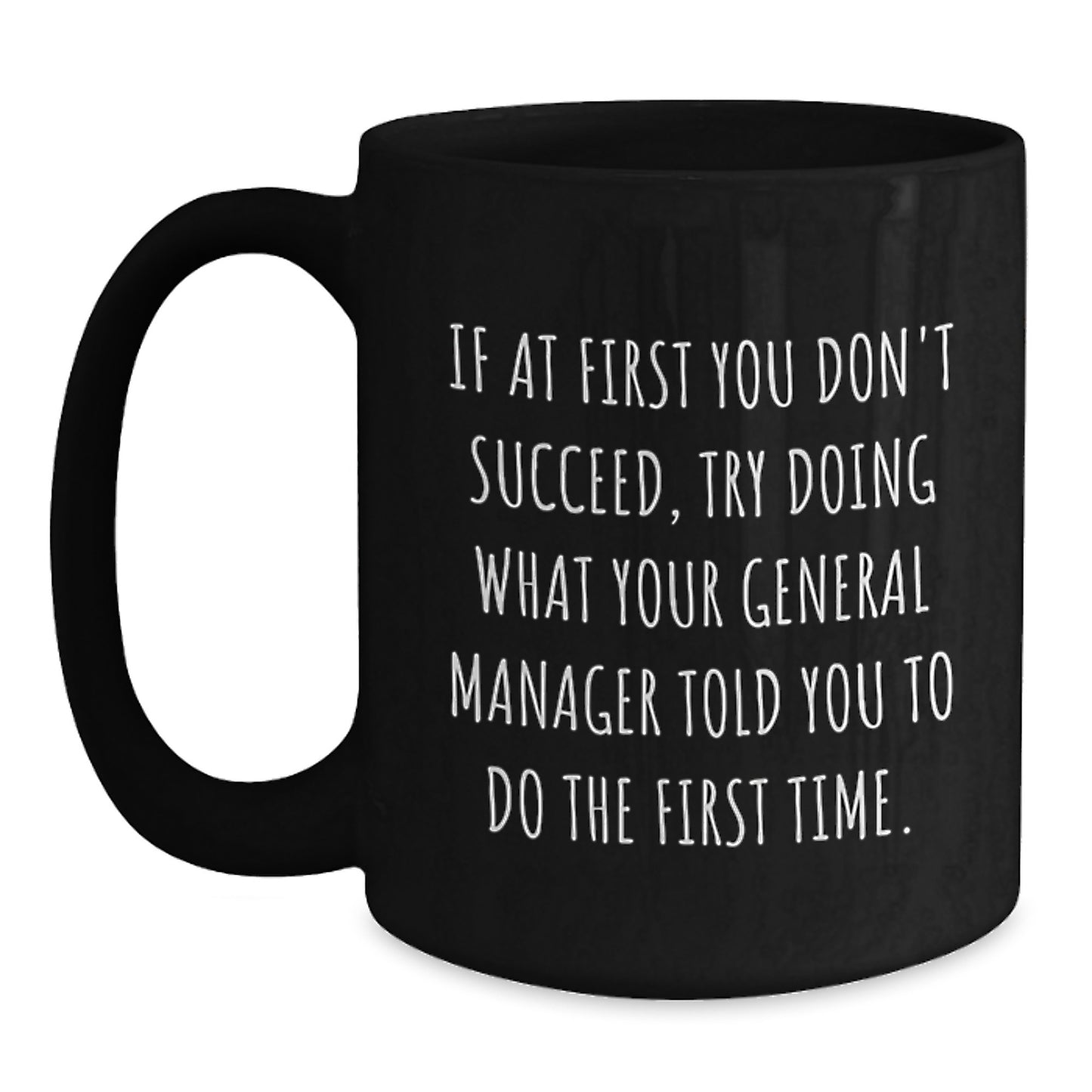 Funny Quotes General Manager Gifts for Men from Son, Customizable Black Coffee Mug, Christmas Unique Gifts for Boss - Main