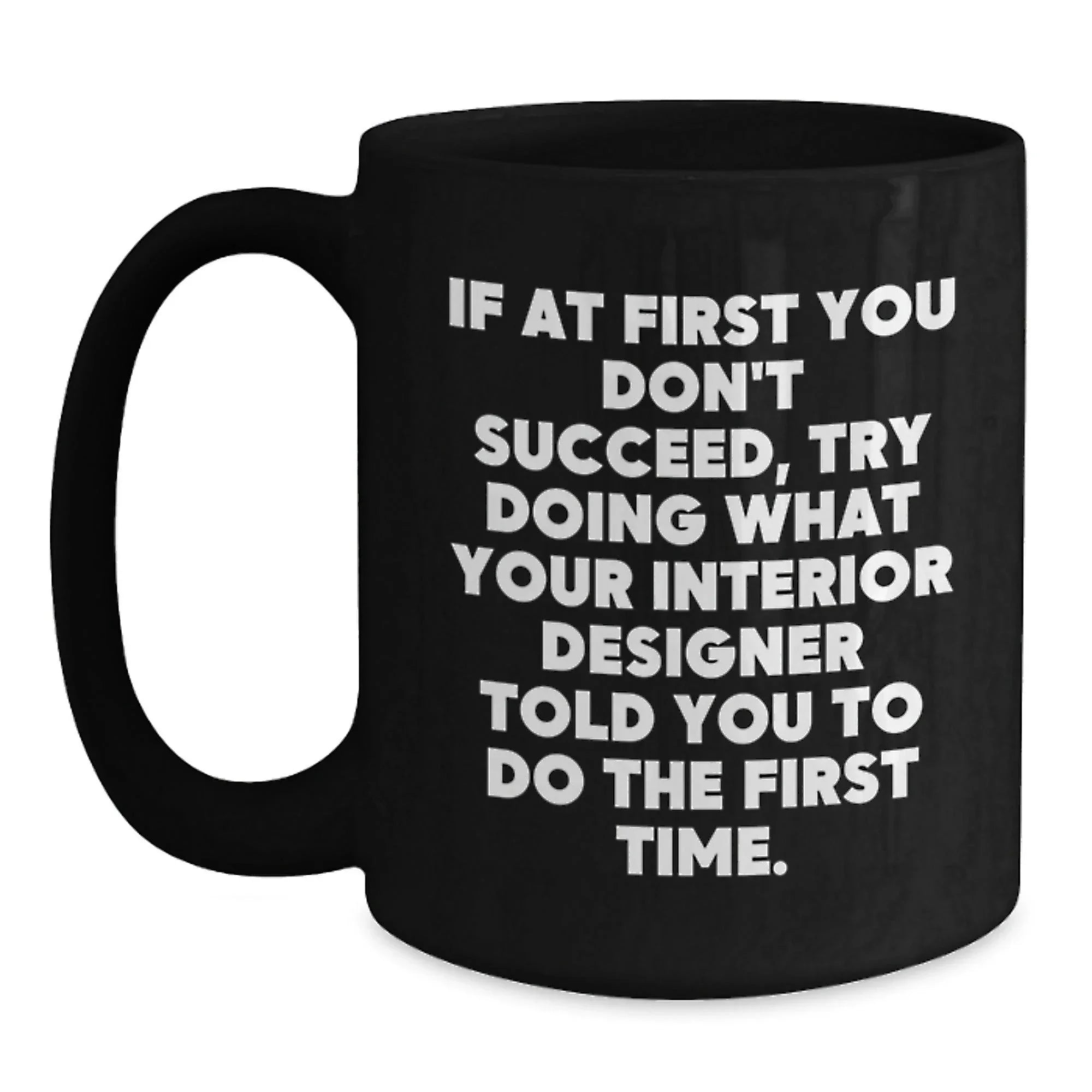 Funny Interior Designer Gifts from Friends, Unique Christmas Unique Gifts for Interior Designer Men, Black Coffee Mug for Interior Designer Enthusiasts