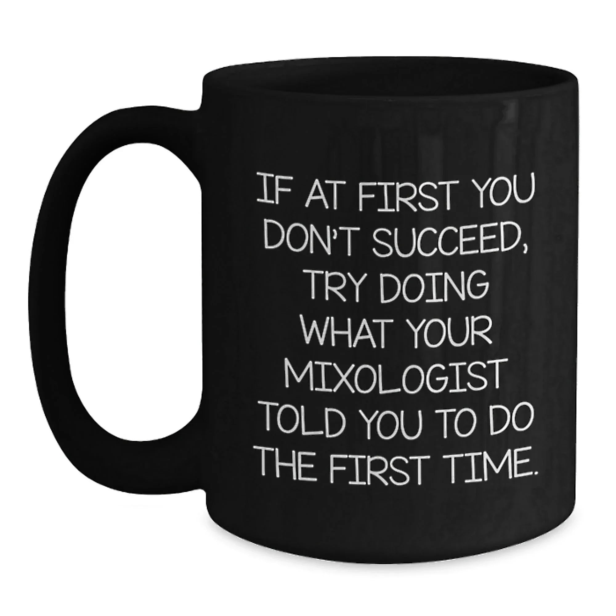 Funny Mixologist Gifts from Friends Christmas Unique Gifts for Mixologist Men Black Coffee Mug