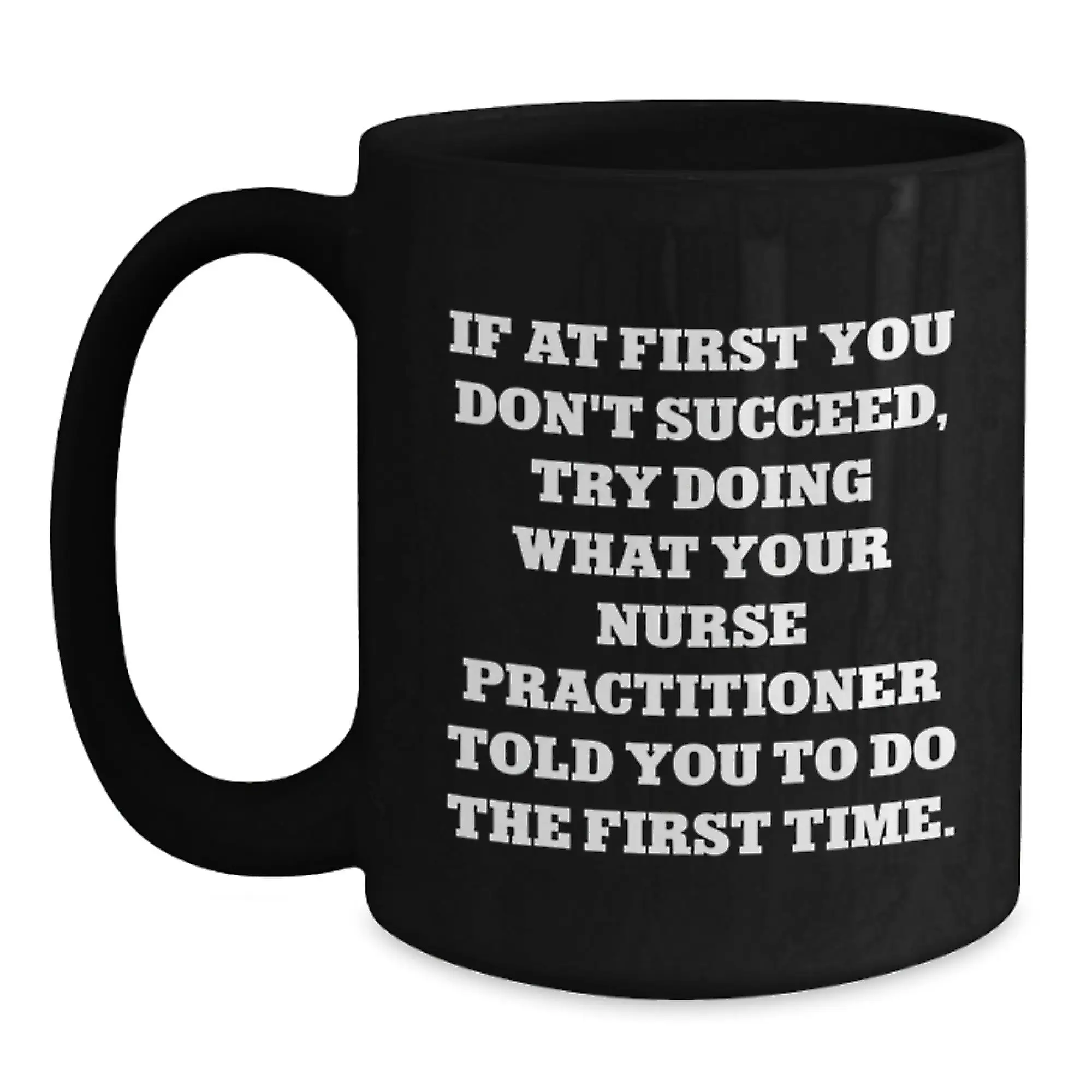 Funny Nurse Practitioner Black Coffee Mug Gifts from Men to Women Friends Family for Graduation Unique - Main