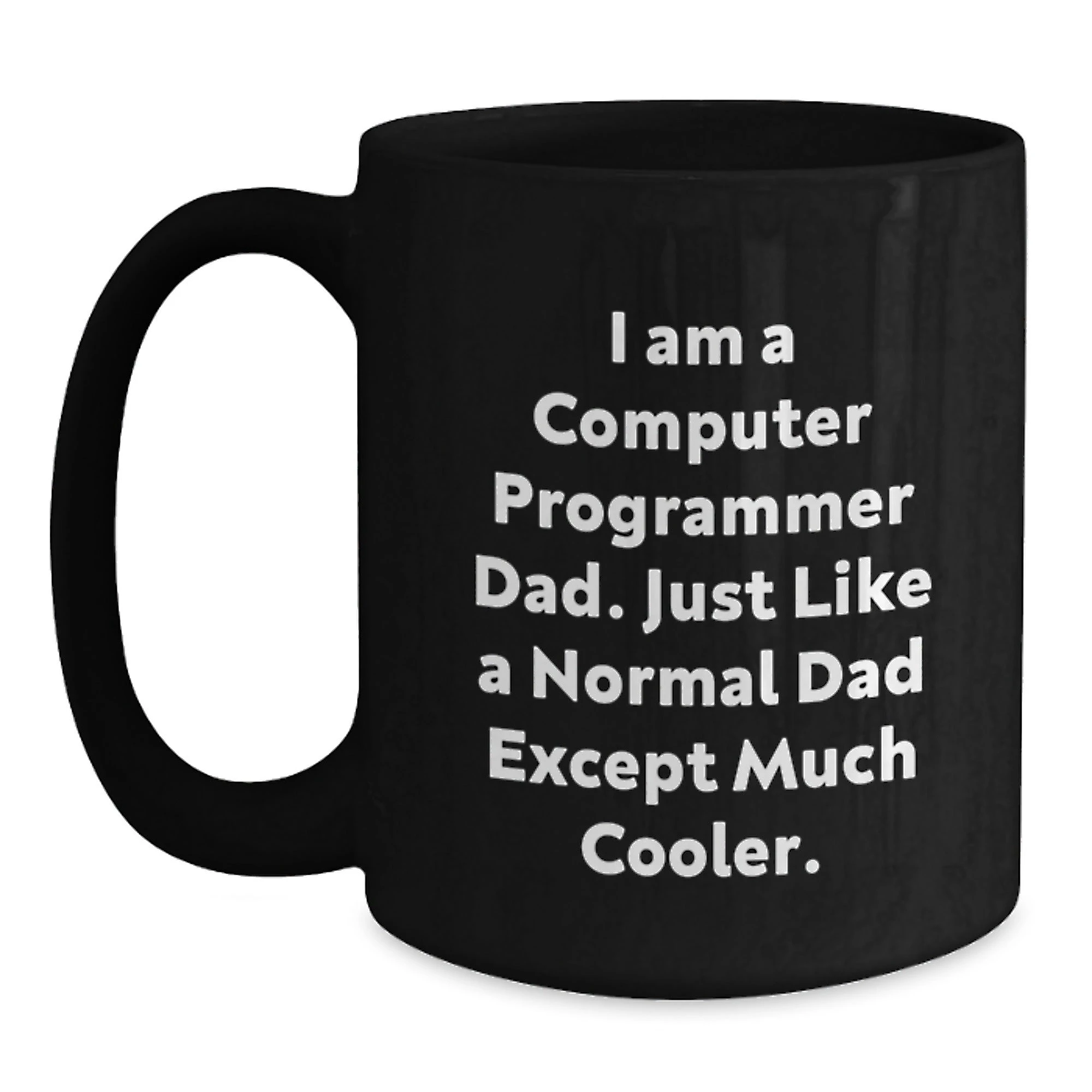 Funny Computer Programmer Dad Gifts, Unique Black Coffee Mug for Men, Funny Mugs for Computer Programmer, Christmas Unique Gifts from Dad to Computer Programmer