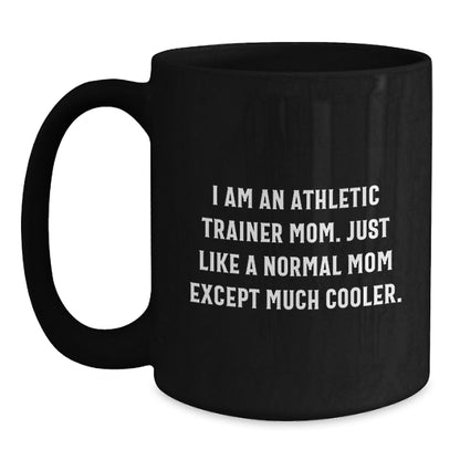Funny Gifts from Mom to the Awesome Athletic Trainer Woman in Your Life - Unique Black Coffee Mug for Christmas - Main
