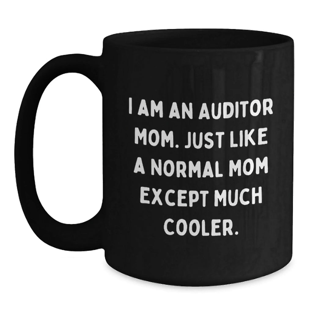 Funny Auditor Mom Gifts for Men Women Friends Coworkers Family - Black Coffee Mug - Christmas Unique Presents
