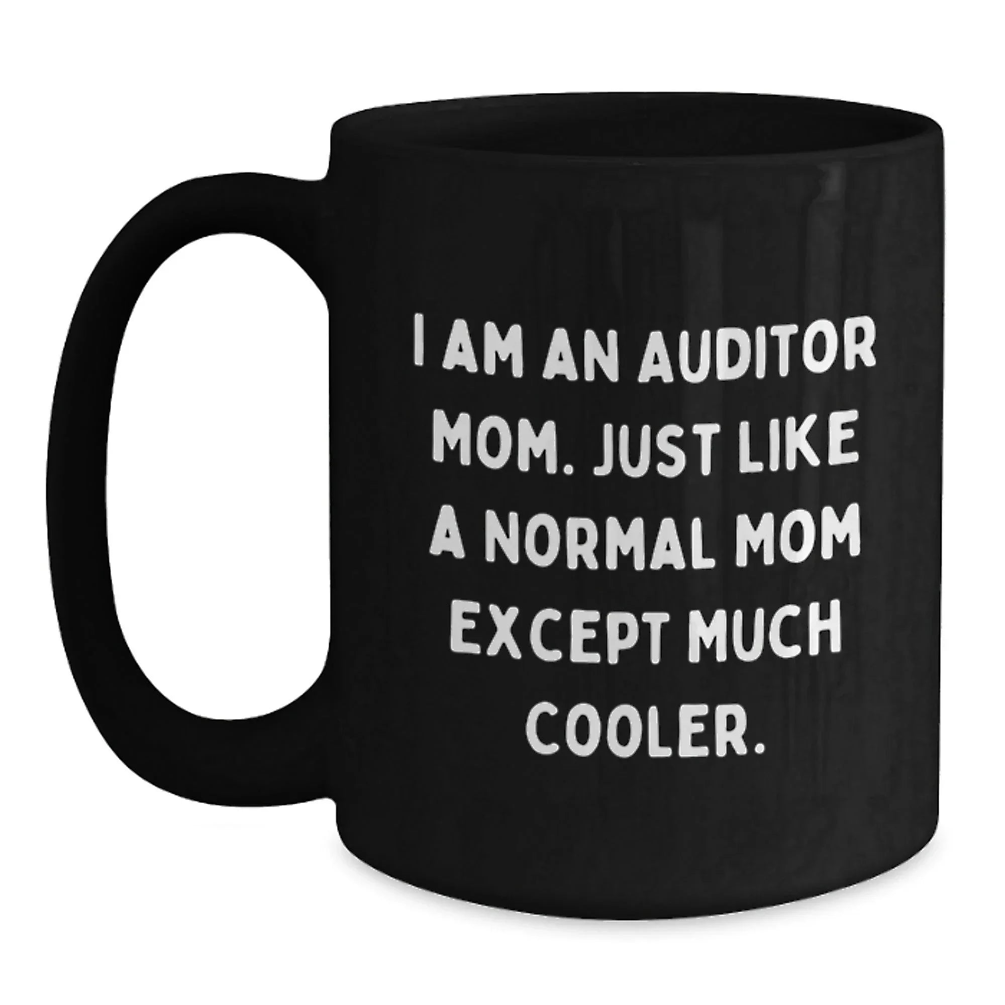 Funny Auditor Mom Gifts for Men Women Friends Coworkers Family - Black Coffee Mug - Christmas Unique Presents
