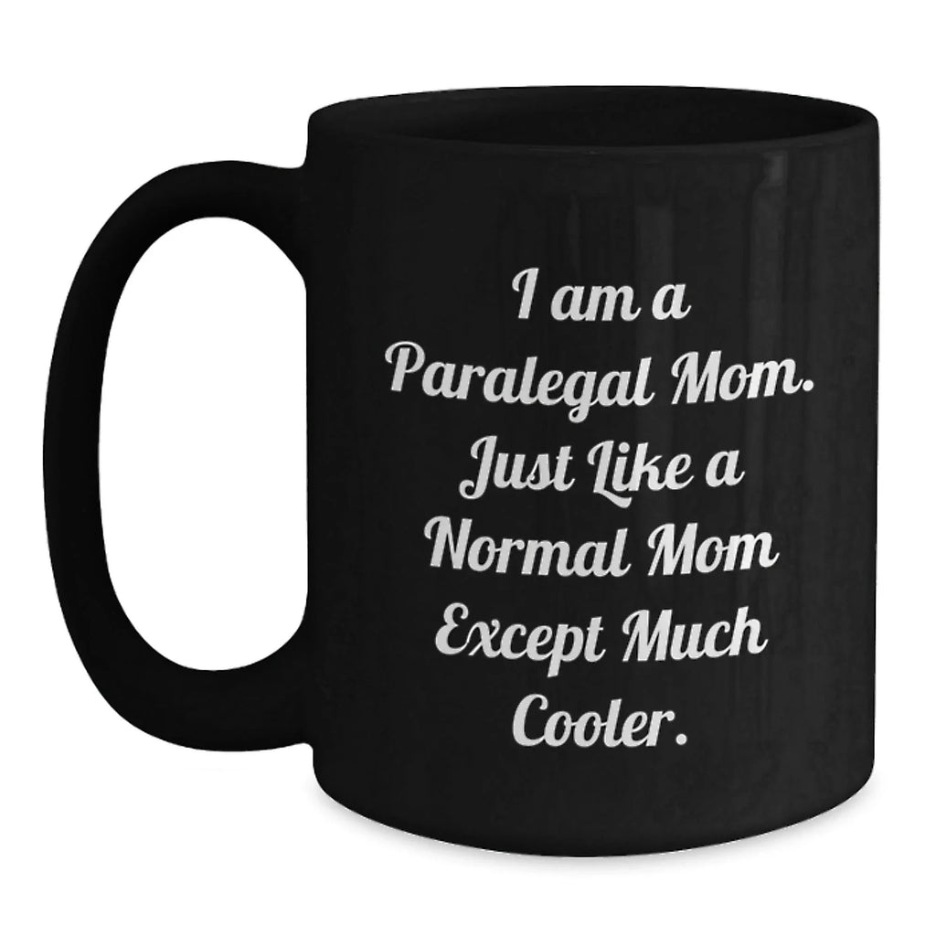 Funny Paralegal Gifts from Mom to Paralegal Daughter, Black Coffee Mug for Christmas Unique Gifts