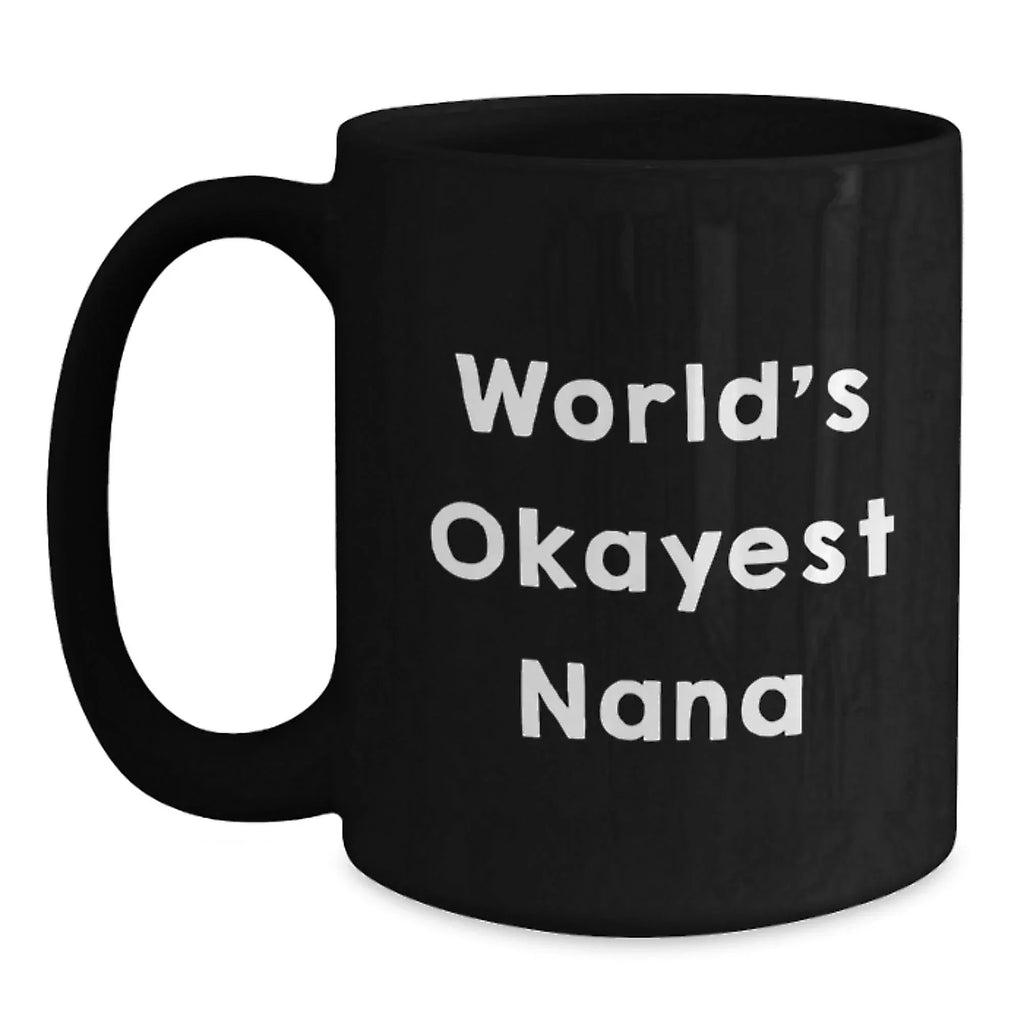 World's Okayest Nana Funny Black Coffee Mug Gifts from Family for Nana Christmas