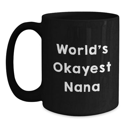 World's Okayest Nana Funny Black Coffee Mug Gifts from Family for Nana Christmas - Main