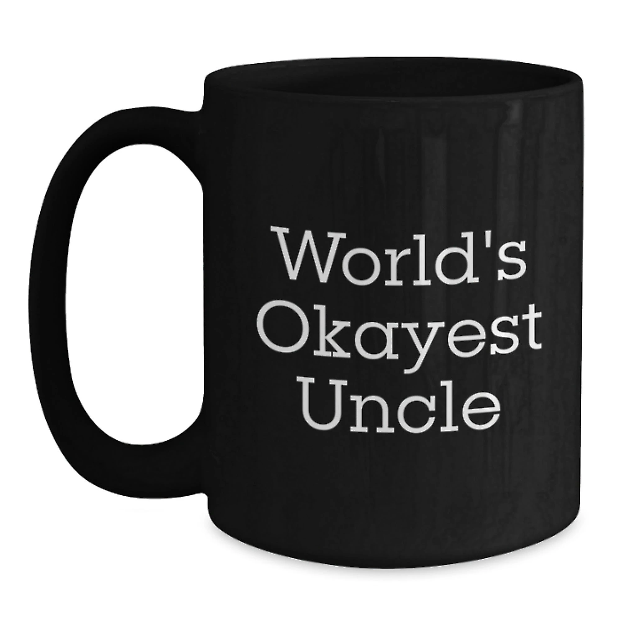 Funny Gifts for Uncle from Family - 'World's Okayest Uncle' Black Coffee Mugs, Unique Christmas Memorable Presents for Men, Women, Friends, or Coworkers
