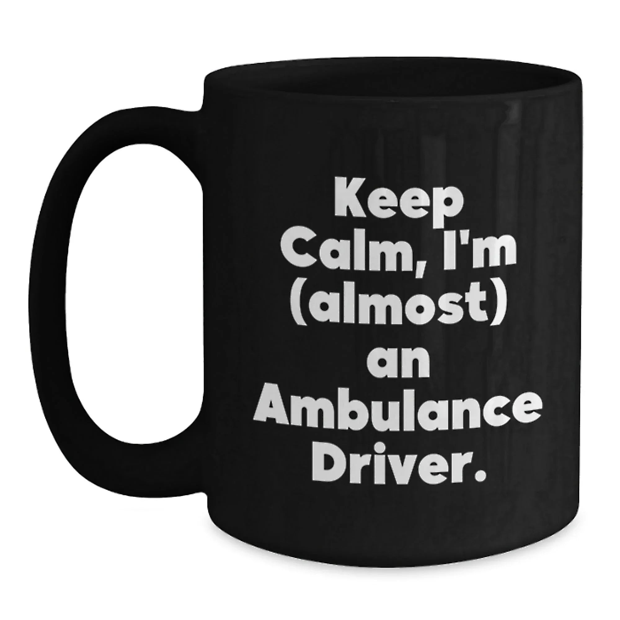 Funny Ambulance Driver Gifts from Men for Ambulance Driver Christmas Unique Gifts Black Coffee Mug Keep 'em Laughing