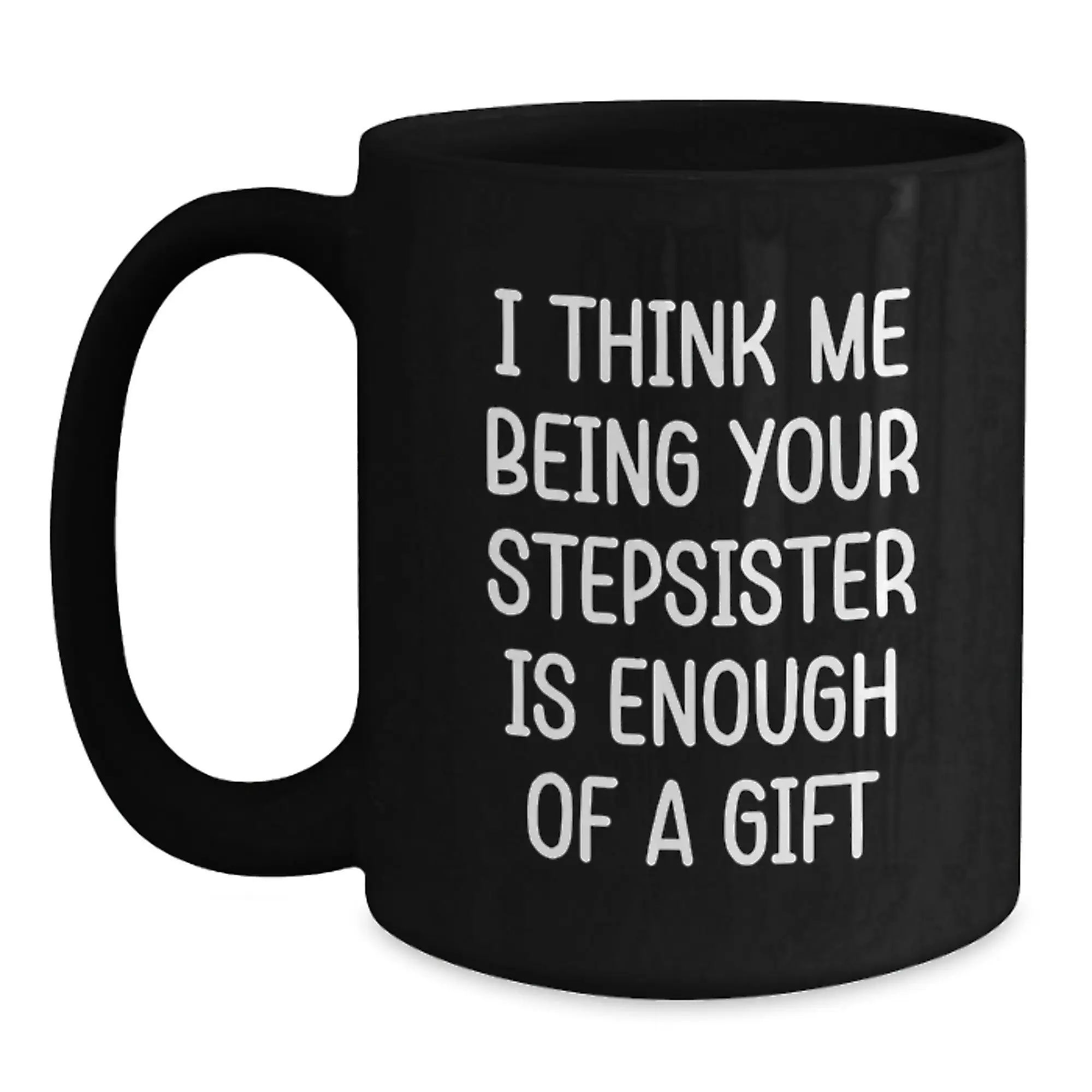 Stepsister Keepsake Premium Black Coffee Mug for Him Birthday Gift - Main