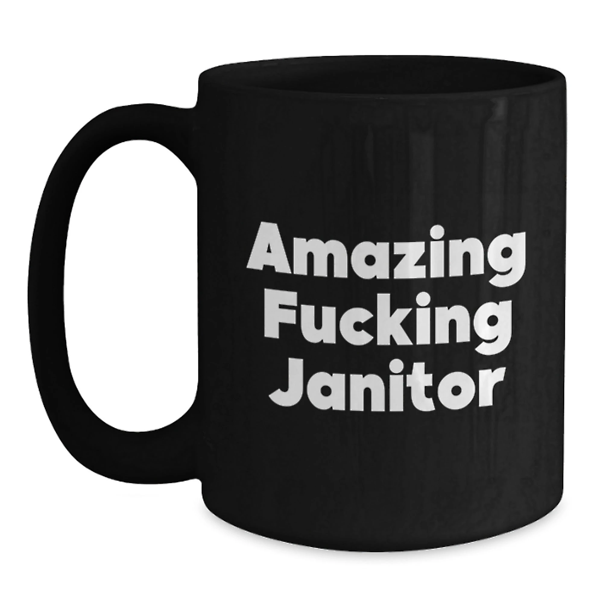 Funny Janitor Gifts - Valentine's Unique Gifts from Friends to Janitors, Black Coffee Mug with 'Amazing F--king Janitor' Quote - Main