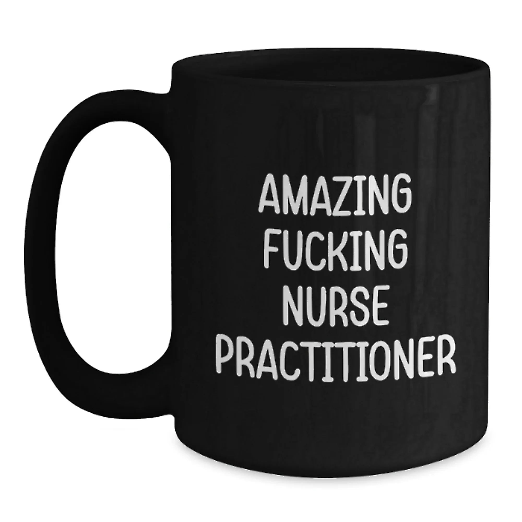 Funny Nurse Practitioner Gifts for Women, Black Coffee Mugs from Friends, Inspirational Quote, Amazing F--king Nurse Practitioner Christmas Unique Gifts