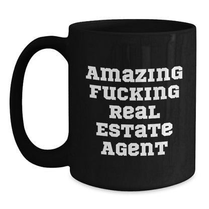 Funny Real Estate Agent Gifts for Him or Her - Black Coffee Mug, Gifts from [Men, Women, Coworkers, Family] - Inspirational Quote for Graduation, Unique Real Estate Agent Appreciation - Main