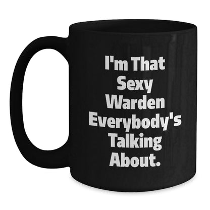 Warden's Sexy Appeal Funny Graduation Gifts from Friends to Warden, Black Coffee Mug, 11oz or 15oz - Main