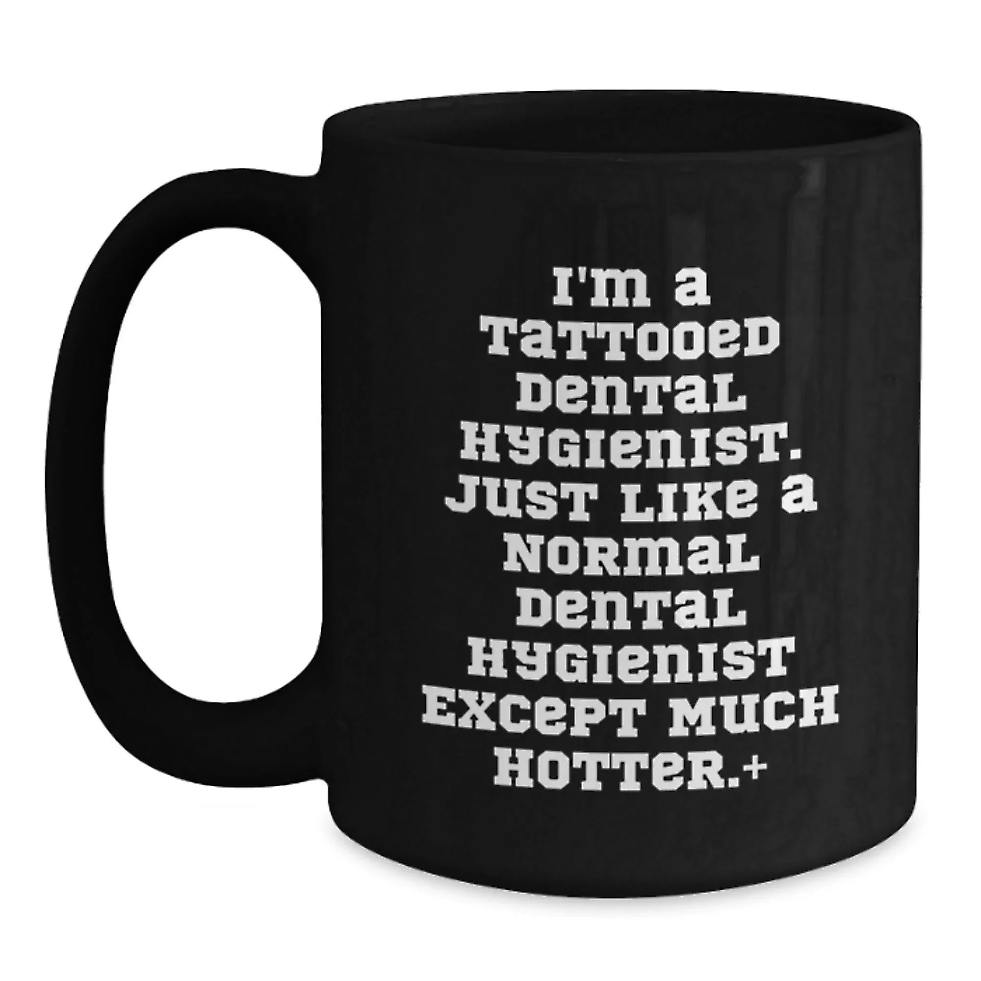 Funny Dental Hygienist Gifts for Men or Women, Black Coffee Mug, Unique Christmas Unique Gifts from Friends or Family