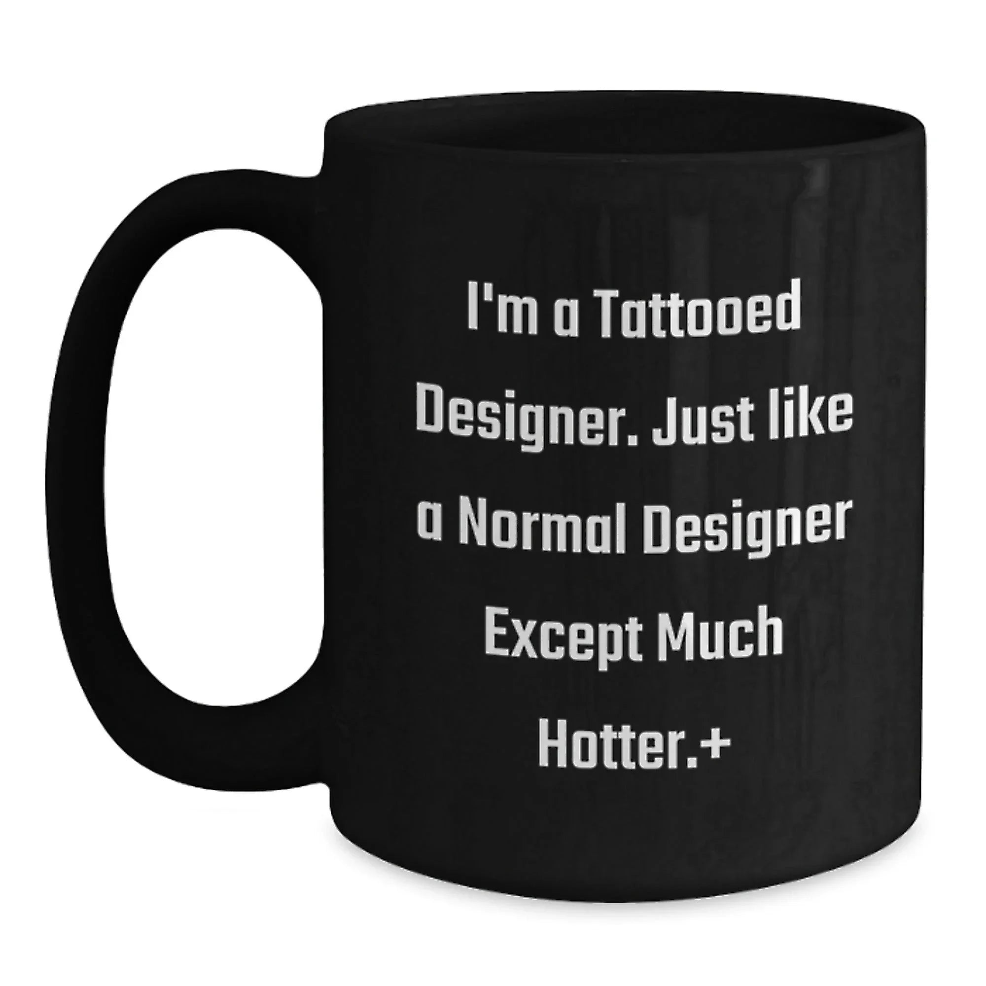 Designer Gifts Funny Quote Black Coffee Mugs from Friends to Designer, Birthday Unique Gifts for Designer Enthusiasts