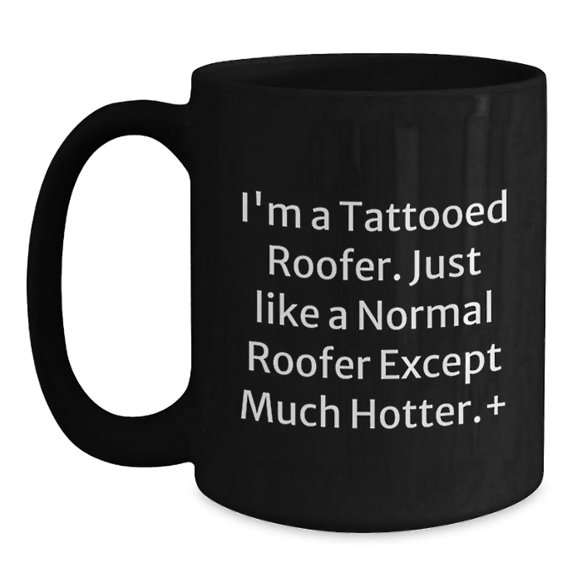 Funny Roofer Gifts for Men, Unique Black Coffee Mugs for Christmas Unique Gifts from Friends, Funny Tattooed Roofer