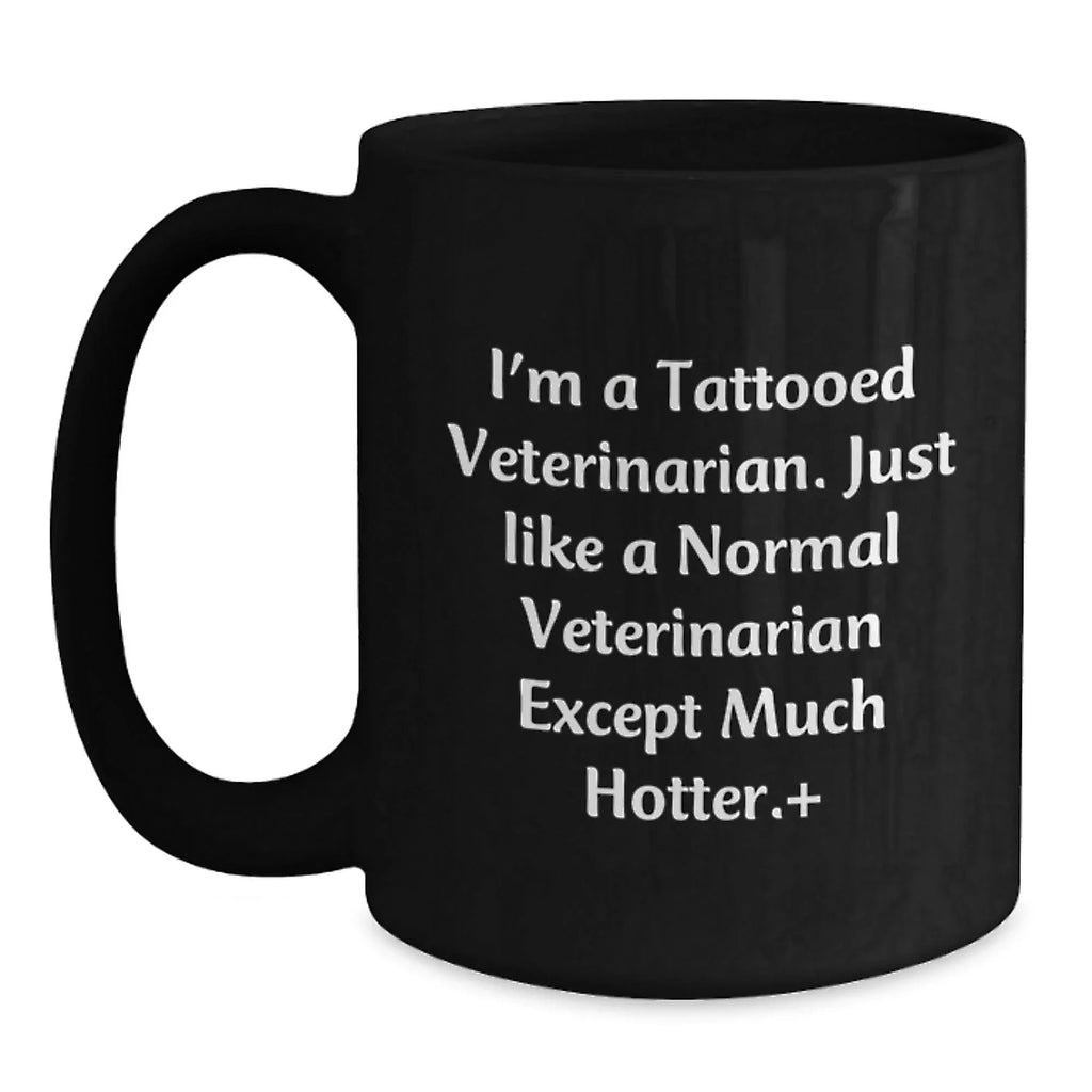 Veterinarian Humor Gifts from Men for Birthday, Funny Tattooed Vet Black Coffee Mug