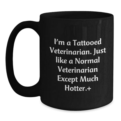 Veterinarian Humor Gifts from Men for Birthday, Funny Tattooed Vet Black Coffee Mug - Main
