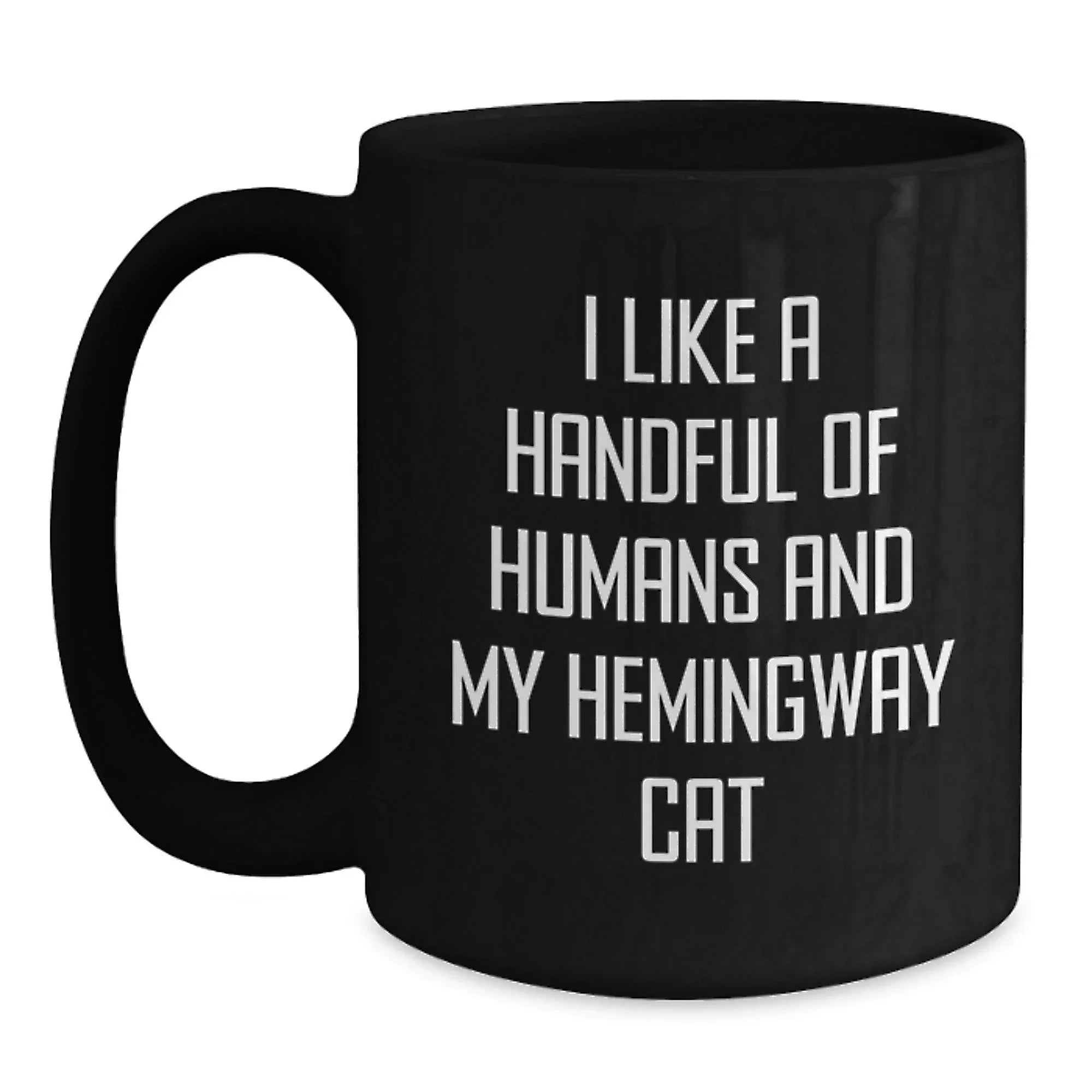 Funny Hemingway Cat Gifts for Men from Friends, Unique Black Coffee Mugs for Birthday, 'I Like A Handful Of Humans And My Hemingway Cat' Quote, Gifts from Family