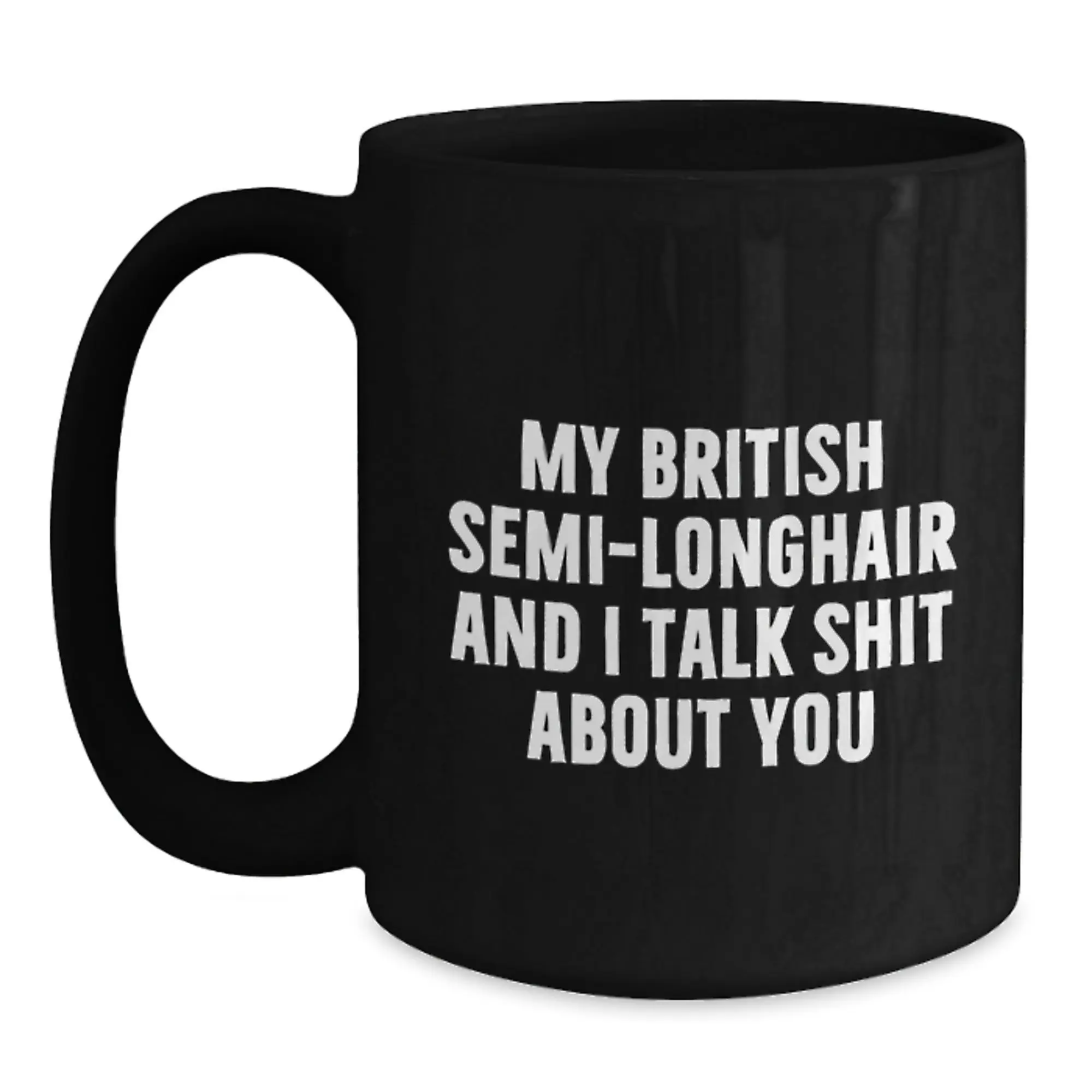 British Semi-Longhair Cat Lover Funny Gifts from Friends, British Semi-Longhair Cat Enthusiast Black Coffee Mug for Graduation Unique Gifts - Main