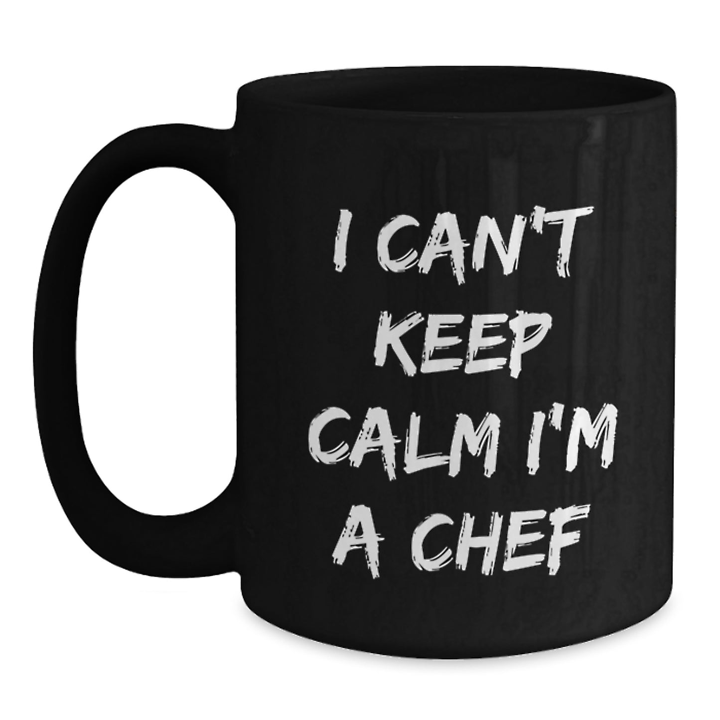 Funny Chef Gifts from Men to Friends Christmas Unique Presents for Chef Black Coffee Mug 'I Can't Keep Calm I'm A Chef' - Main