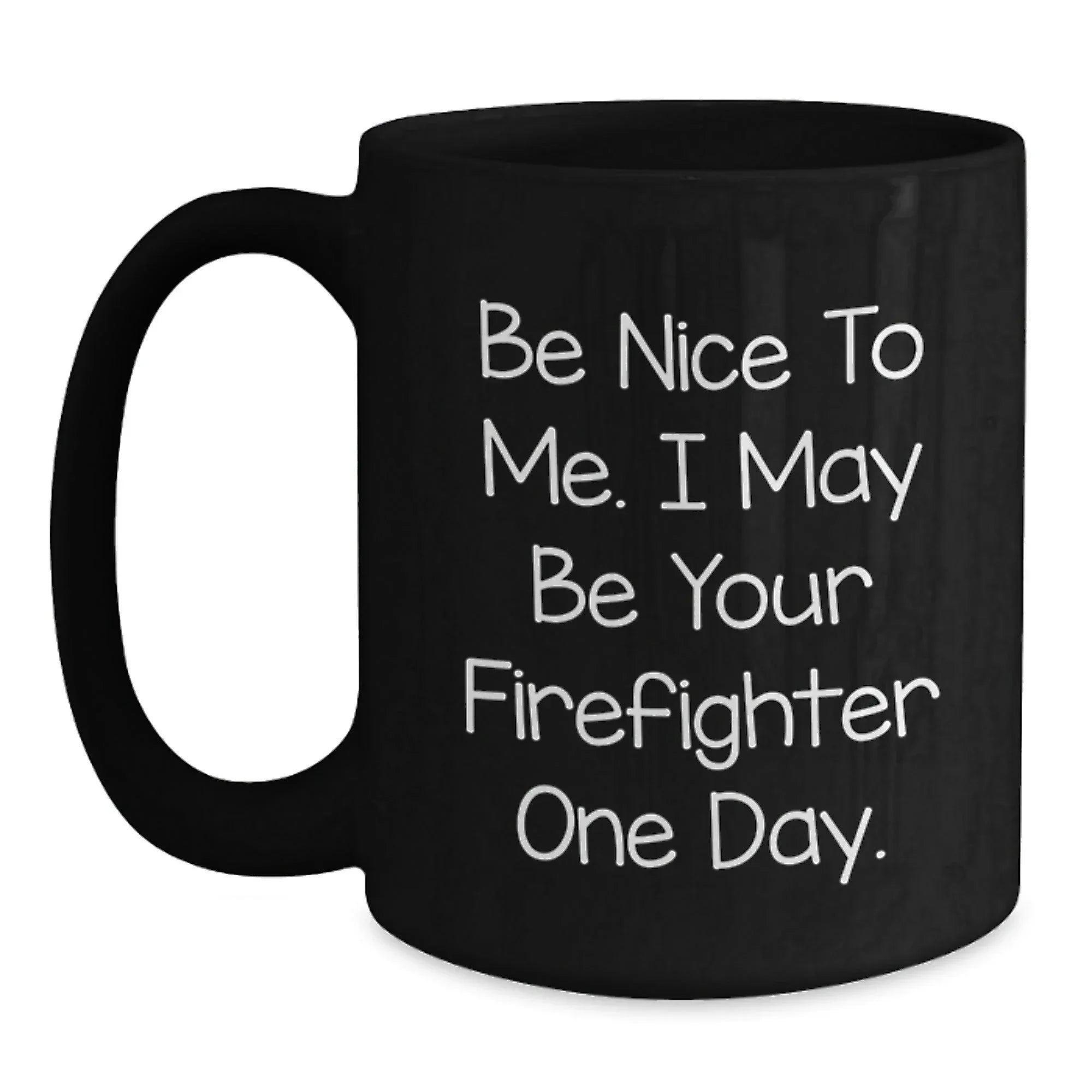 Funny Firefighter Black Coffee Mug Gifts from Men to Firefighter Friends on Christmas