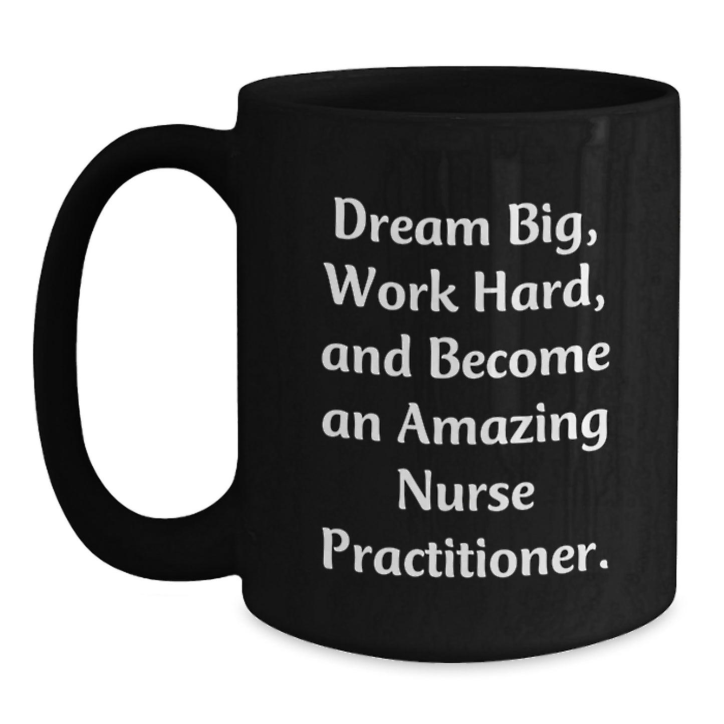 Nurse Practitioner Gifts from Friends and Family - Inspirational Black Coffee Mug for Christmas - Main