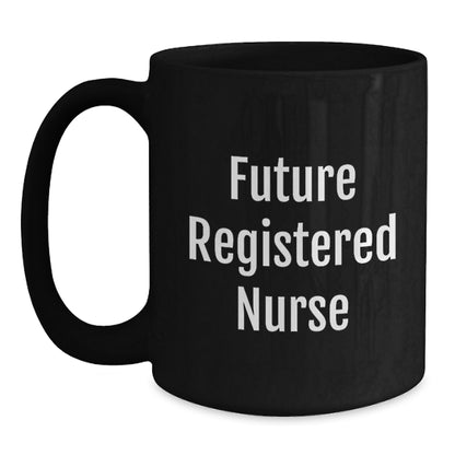 Funny Gifts from Mom to Future Registered Nurse, Unique Black Coffee Mug for Christmas, 'I'm not a morning person, but coffee helps' Quote - Main