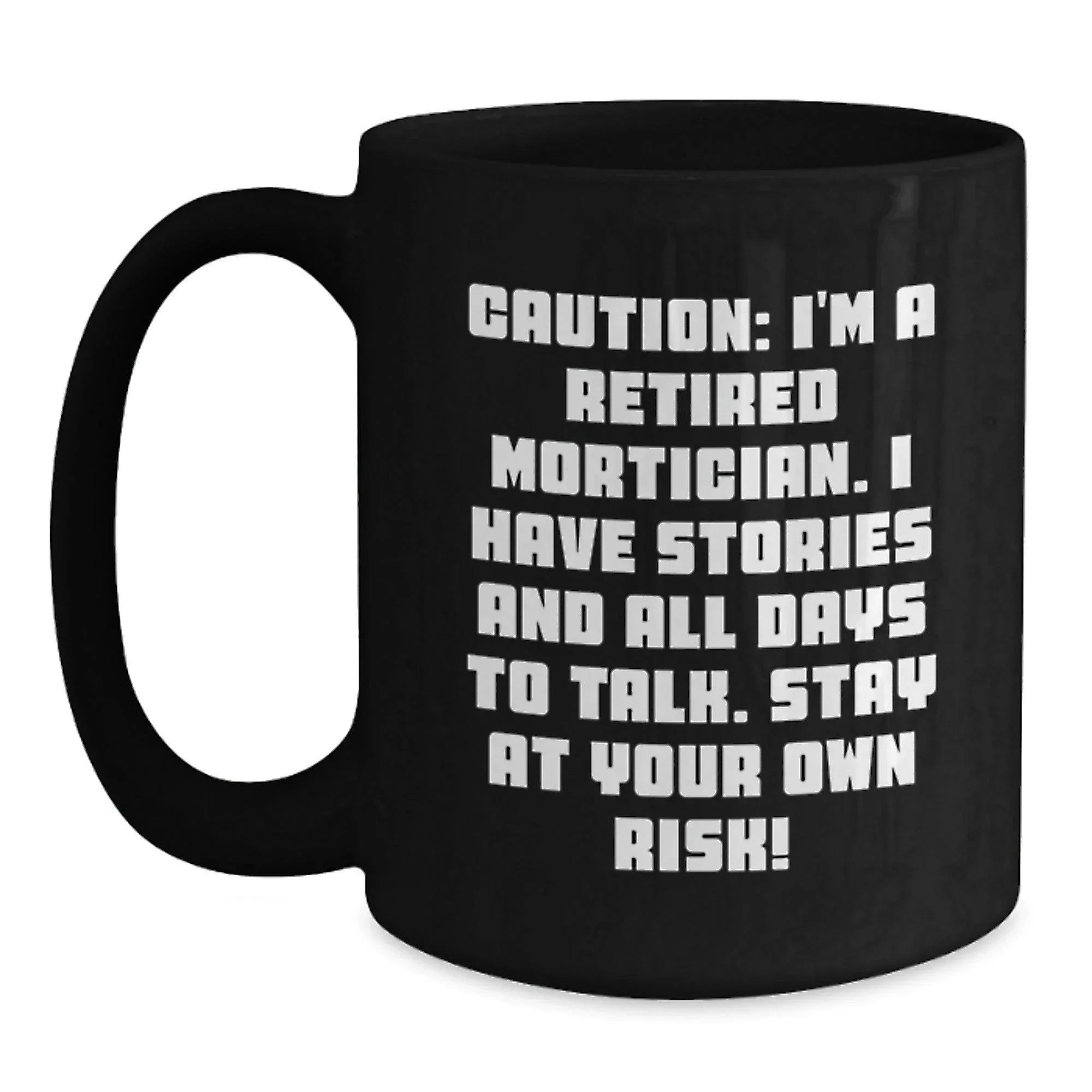 Funny Mortician Gifts from Men to Mortician Friends - Valentine's Unique Mug for Women