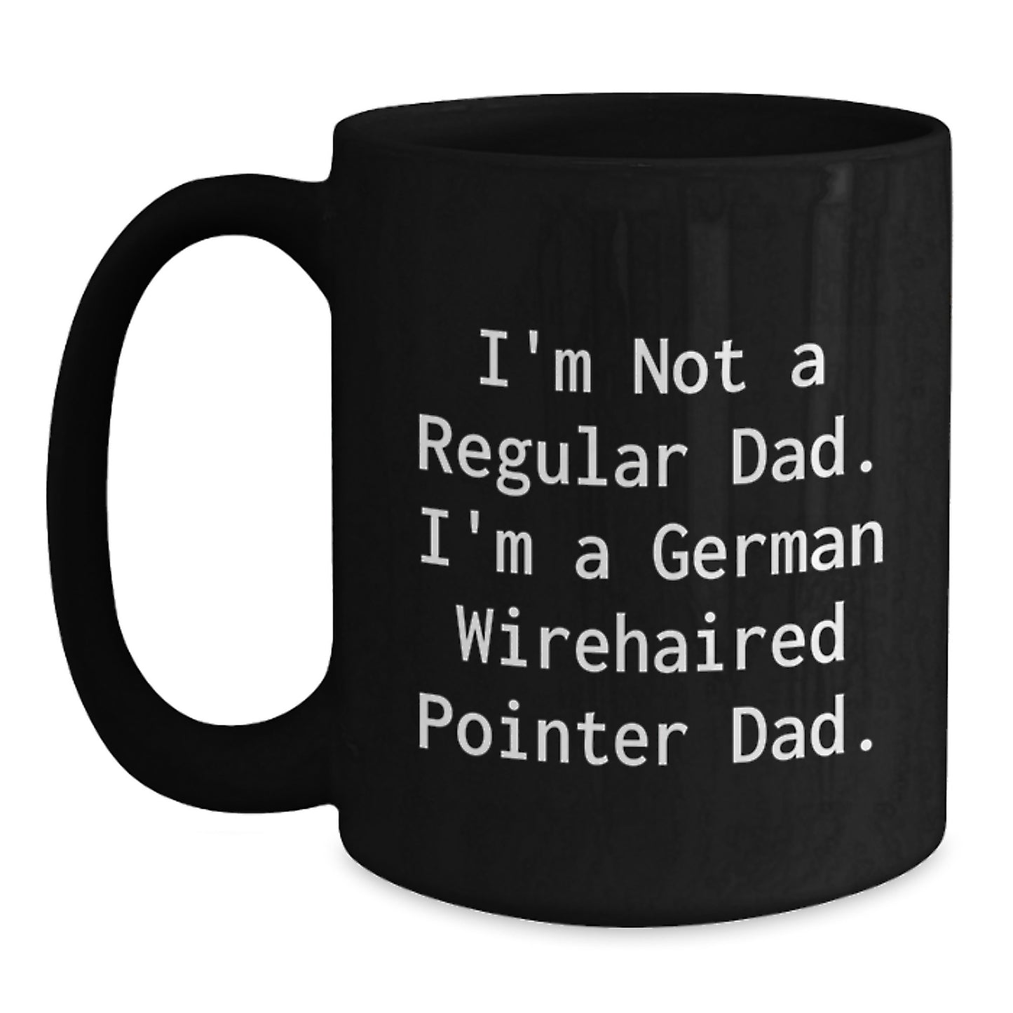 Funny German Wirehaired Pointer Dog Gifts for Dad, German Wirehaired Pointer Dad Coffee Mug, Unique Christmas Memorable Presents - Main