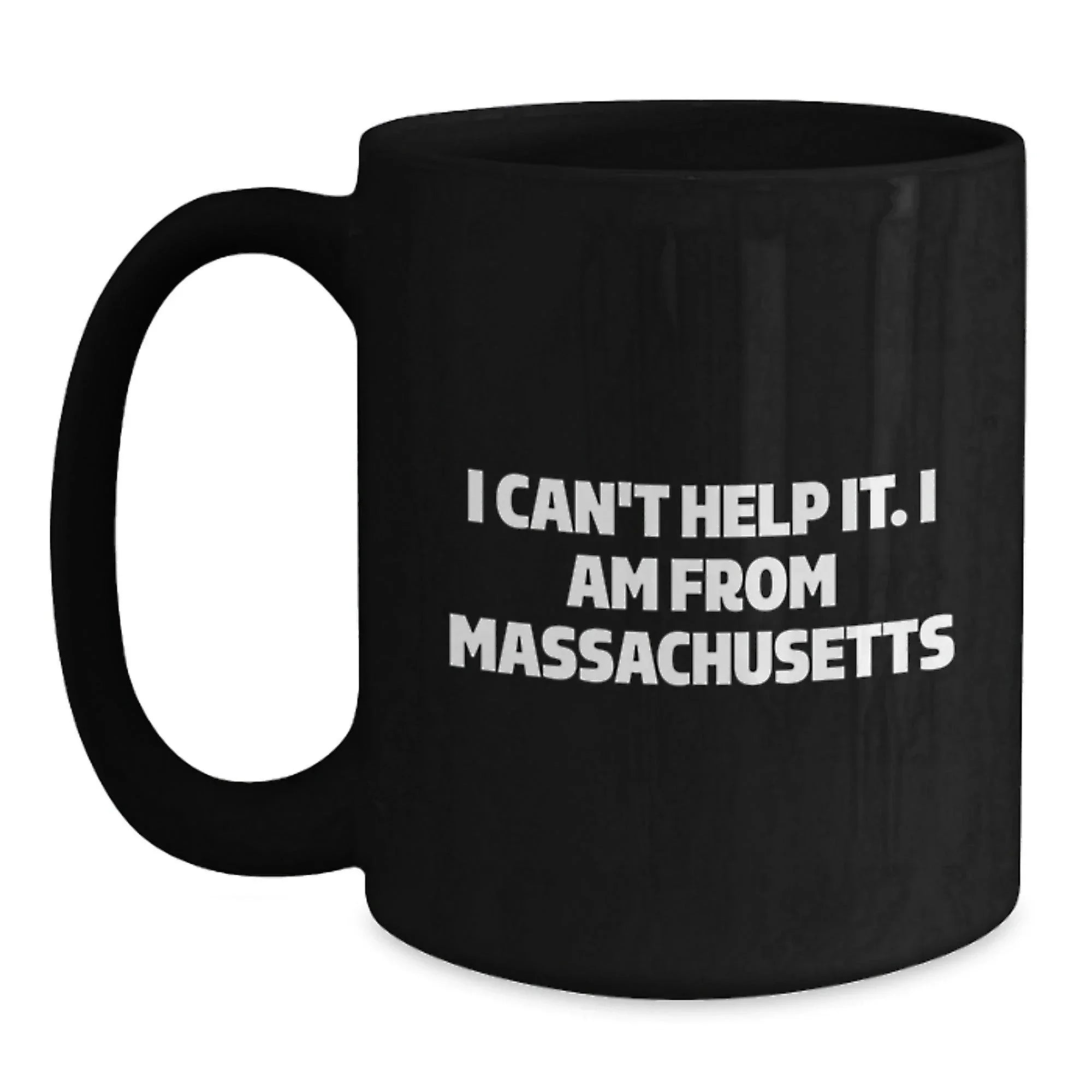 Massachusetts Black Coffee Mugs Funny Quote Gifts from Friends for Family Members