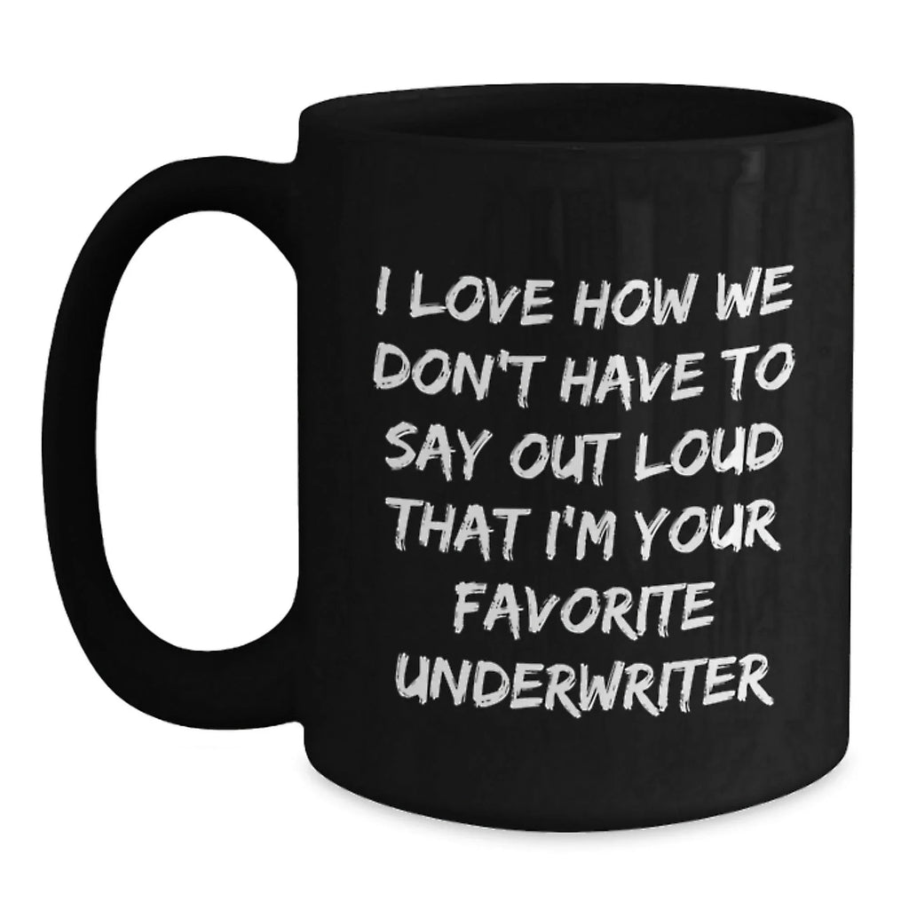 Funny Underwriter Gifts from Friends for Men and Women, Black Coffee Mug Christmas Unique Presents