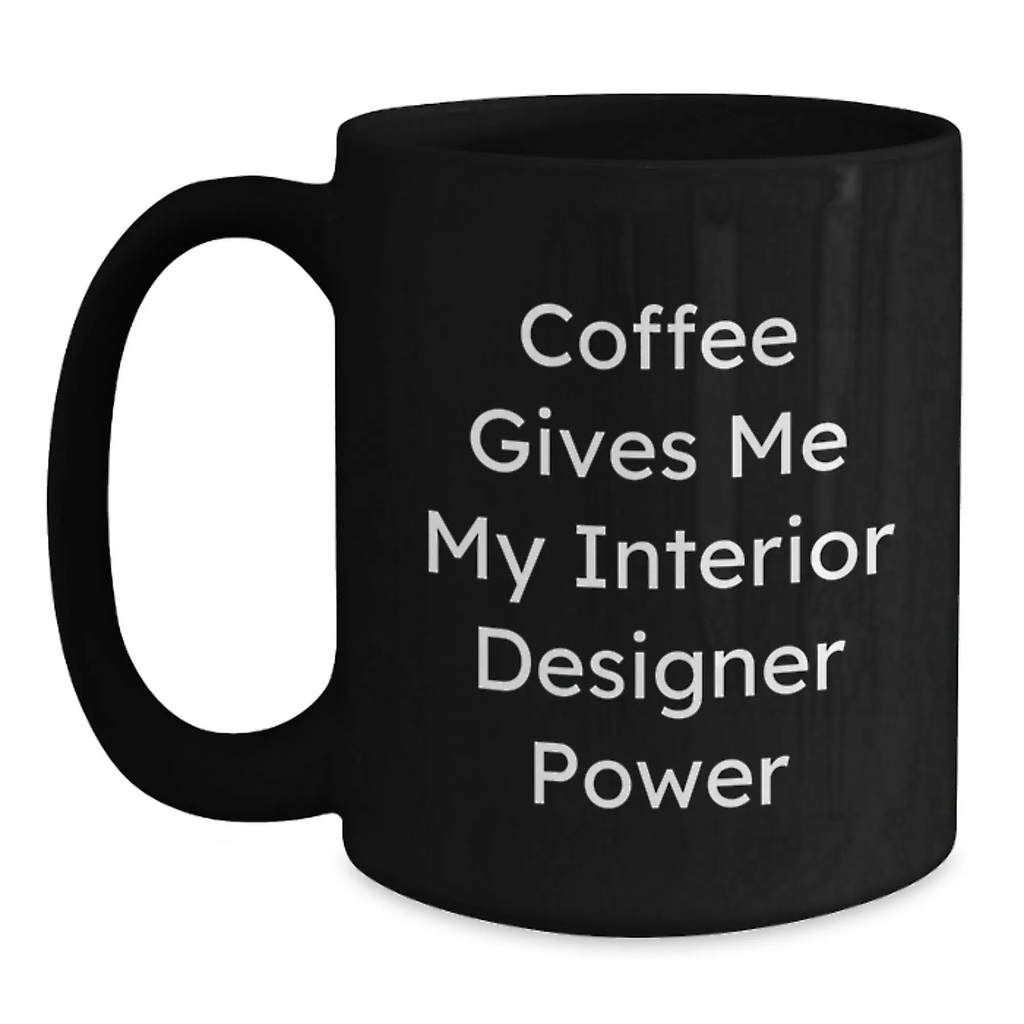 Funny Interior Designer Graduation Gift Ideas for Men and Women from Friends Black Coffee Mug - Main