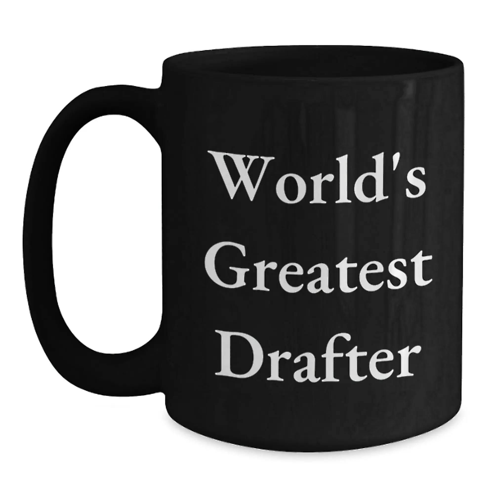 Funny World's Greatest Drafter Gift Ideas for Drafter Men on Birthday Unique Gifts from Friends - Main