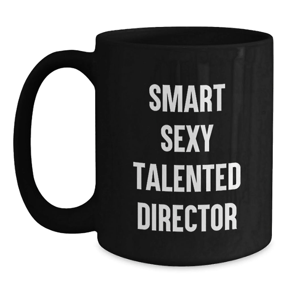 Funny Director Quotes Gifts from Friends for Birthday, 11oz or 15oz Black Coffee Mug, Microwave and Dishwasher Safe