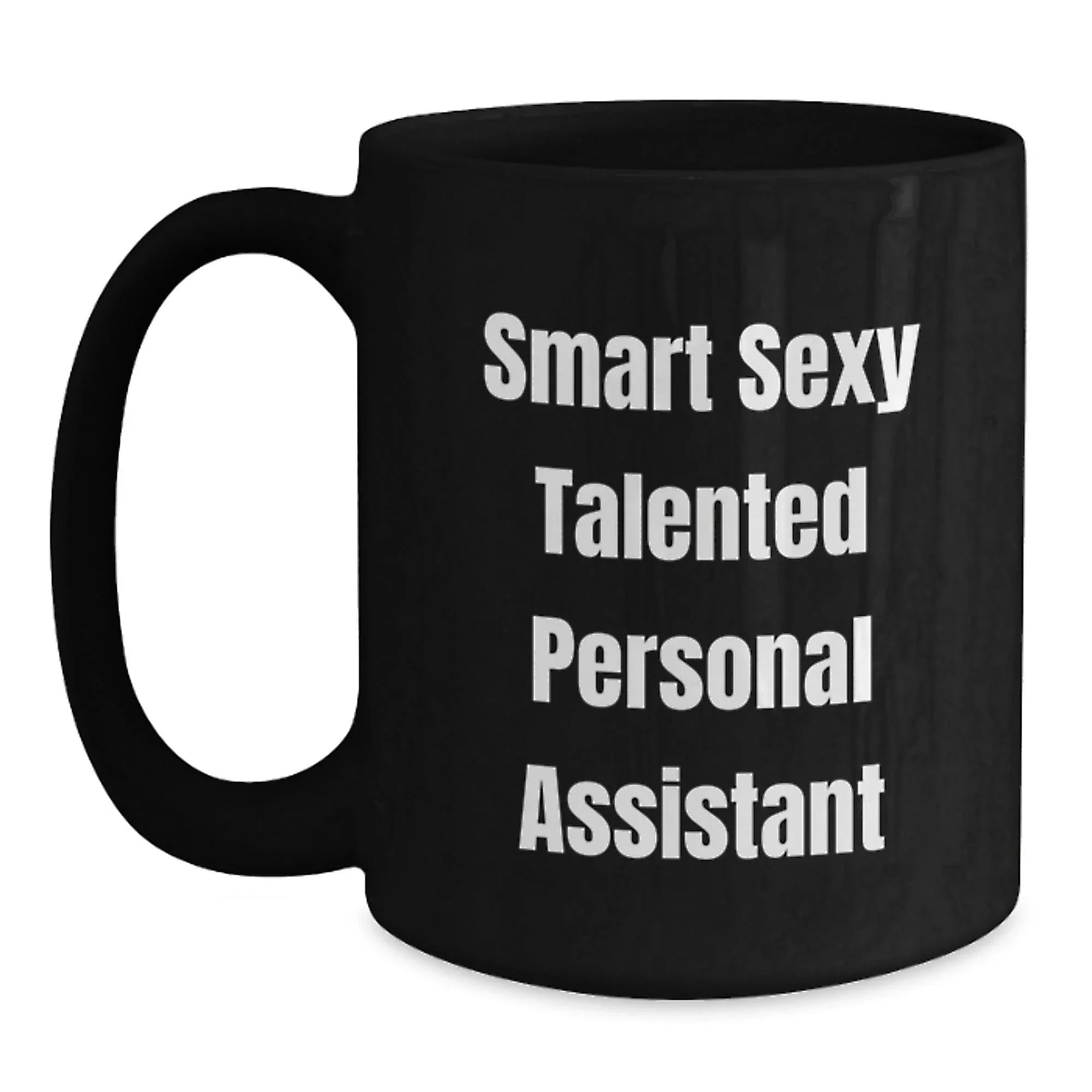 Smart Sexy Talented Personal Assistant Gifts from Friends for Graduation Unique Personal Assistant Black Coffee Mug, Funny Quote, 'She's the Boss'