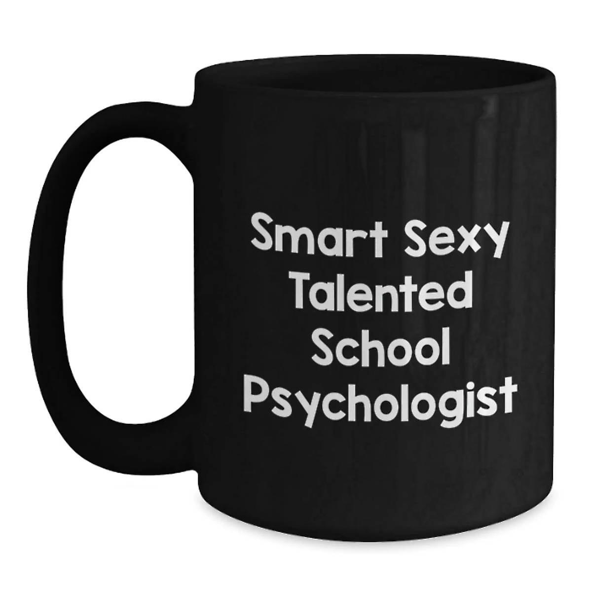 Funny School Psychologist Gifts for Graduation - 'Smart Sexy Talented' Black Coffee Mug, Gifts from Friends for School Psychologist, 11oz or 15oz Microwave and Dishwasher Safe - Main