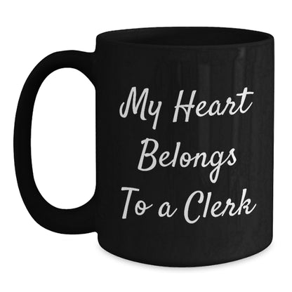 Funny Clerk Gifts, My Heart Belongs To A Clerk, Black Coffee Mug for Graduation, From Friends to Coworkers - Main