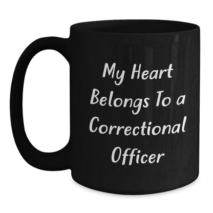 Funny Correctional Officer Gifts - 'My Heart Belongs To A Correctional Officer' Black Coffee Mug for Graduation - Main