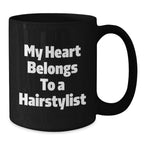 Funny Hairstylist Gifts from Friends for Women, 'My Heart Belongs To A Hairstylist' Black Coffee Mug for Graduation Unique Gifts - Additional