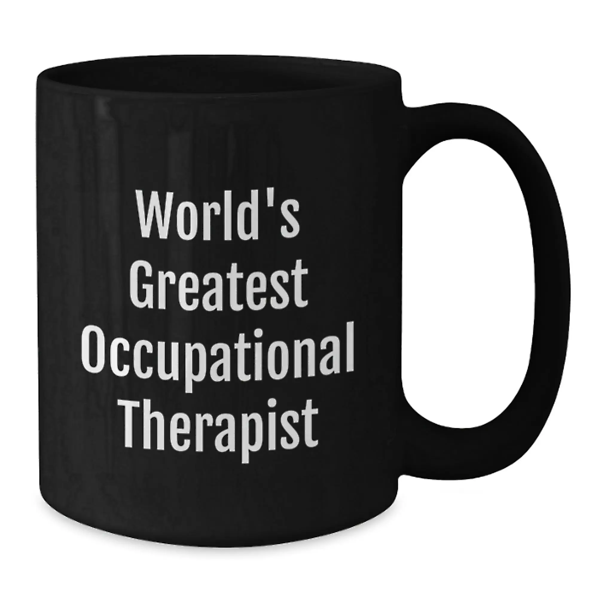 Funny Occupational Therapist Gifts from Family, World's Greatest Occupational Therapist Quote, Black Coffee Mug for Occupational Therapist, Birthday Unique Gifts - Additional