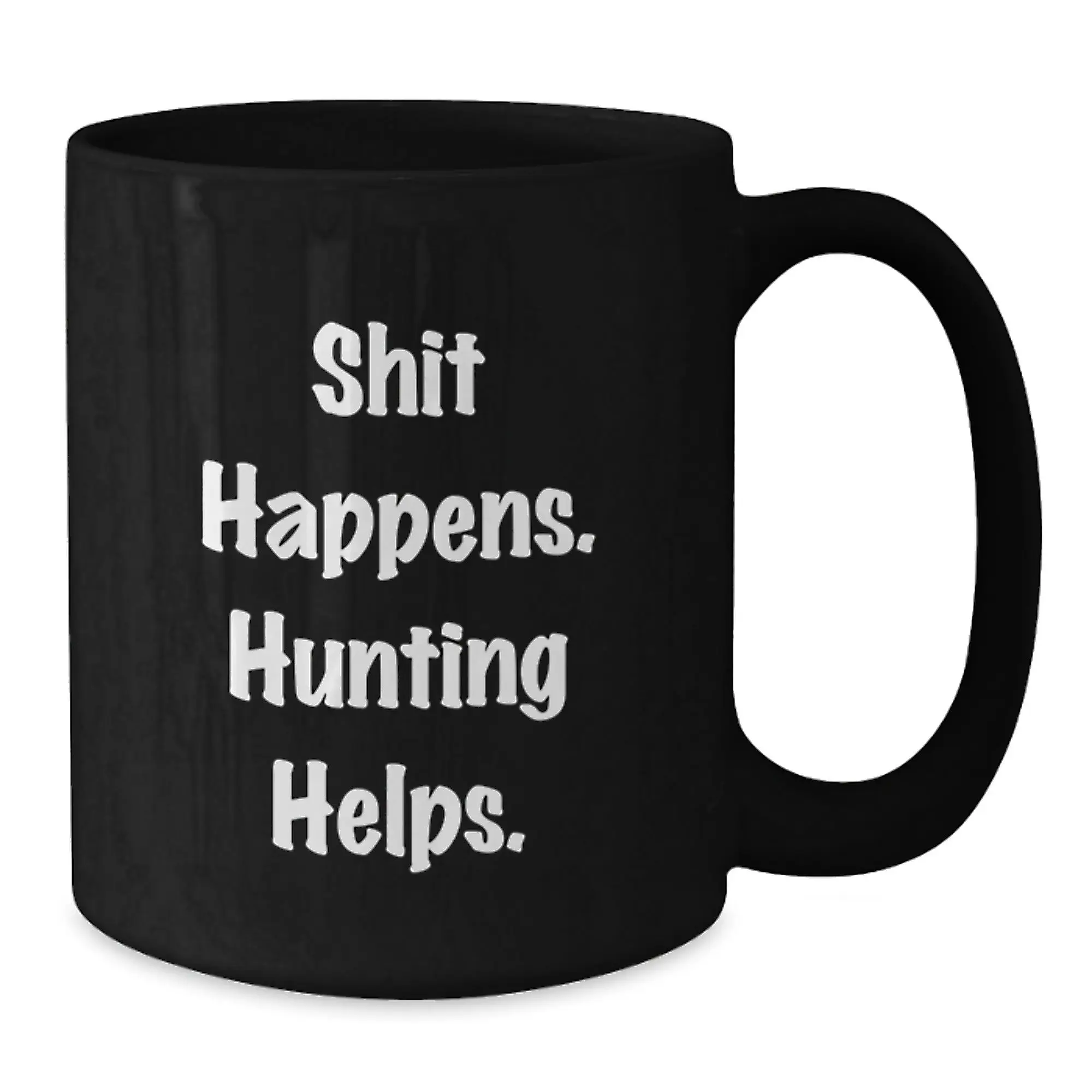 Funny Hunting Quotes Gifts for Men, 'Shit Happens. Hunting Helps.' Black Coffee Mug, Graduation Unique Gifts from Friends - Additional
