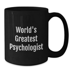 Funny Psychologist Quotes Black Coffee Mugs Gifts from Family to Graduating Psychologist Men Women Friends Coworkers - Additional