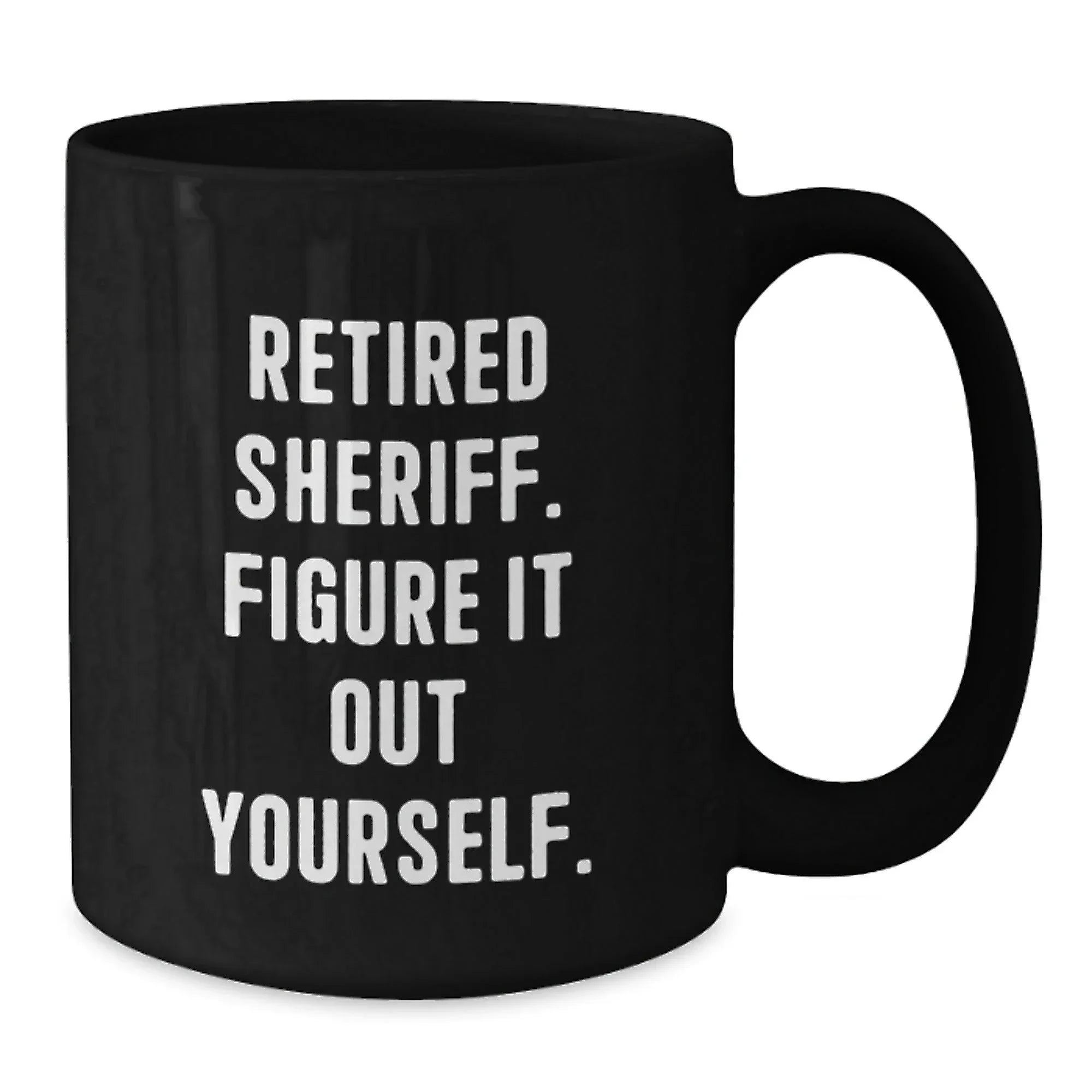 Sheriff Gifts from Men - Funny Sheriff Black Coffee Mug for Christmas Unique Gifts