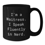 Funny Waitress Gifts from Friends - Black Coffee Mug I'm A Waitress I Speak Fluently In 'genius' - Unique Christmas Memorable Presents for Women Coworkers Family