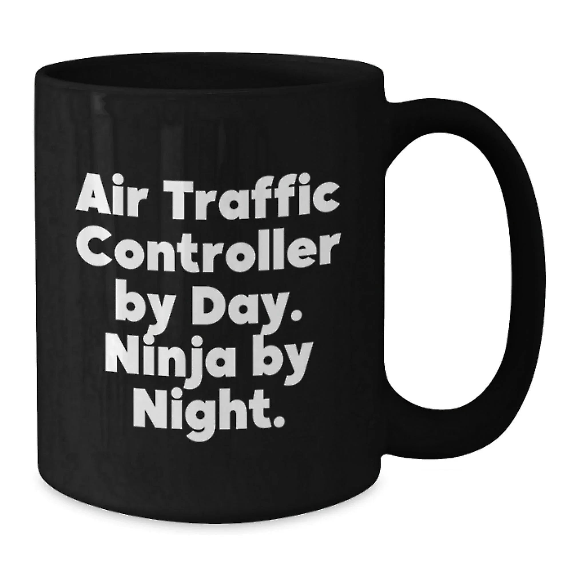 Air Traffic Controller Unique Gifts for Men Funny Black Coffee Mug by Day Ninja by Night