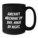 Funny Inspirational Gifts from Family to Aircraft Mechanic Men Black Coffee Mug