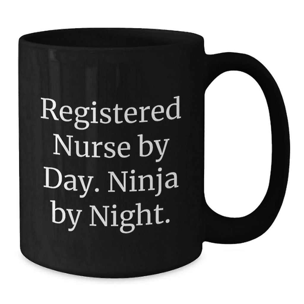 Registered Nurse Gifts from Coworkers - Funny Ninja Mug for Graduation, Black 11oz or 15oz Coffee Mug with Inspirational Quote, Perfect for Nurse Appreciation Day