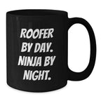 Roofer Humor Gifts from Friends for Roofer By Day Ninja By Night Black Coffee Mug, Funny Graduation Unique Gifts